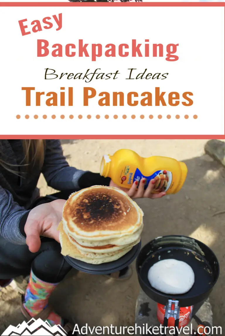 Easy Backpacking Breakfast Ideas: Trail Pancakes - Easy Backpacking Breakfast IDeas Trail Pancakes 8 768x1149