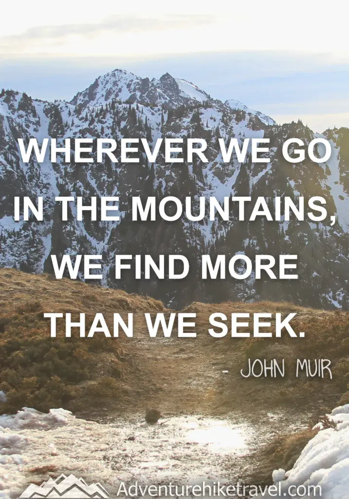 25 JOHN MUIR QUOTES TO INSPIRE WANDERLUST - Adventure Hike Travel