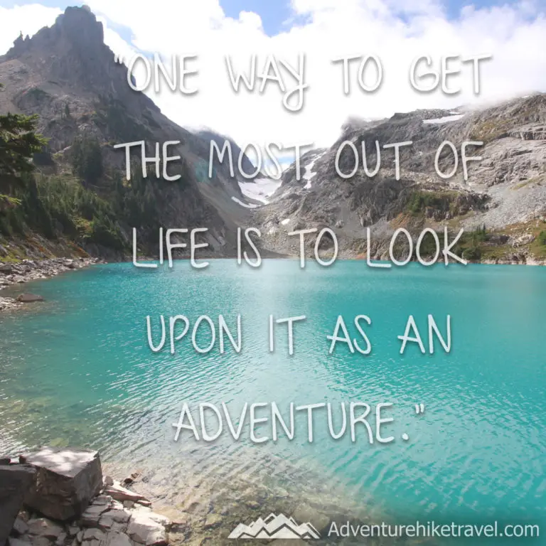 15 Adventure Quotes To Inspire You To Get Out There - Adventure Hike Travel