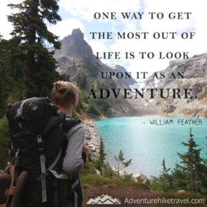 15 Adventure Quotes To Inspire You To Get Out There - Adventure Hike Travel