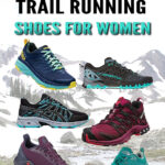 35 Great Trail Running Shoes for Women - Adventure Hike Travel