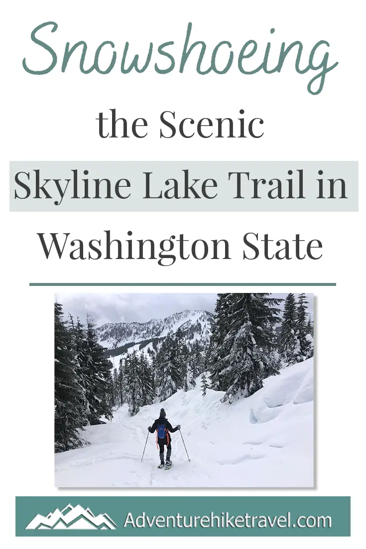 Snowshoeing The Scenic Skyline Lake Trail In Washington State ...