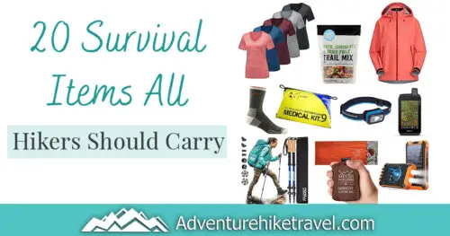 Survival Items All Hikers Should Carry Adventure Hike Travel