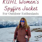 I'm excited to shine the spotlight on the KÜHL Women’s Spyfire Jacket with an in-depth gear review. I've taken this jacket on lots of hiking and snowshoeing escapades in Olympic National Park, and the Cascades of Washington State. I've even taken it on several snowboarding trips using the jacket as my mid-layer this past snowboarding season. Now that I've really given the Spyfire Jacket a workout, I can't wait to share my thoughts and experiences with you.
