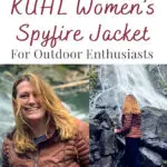 Dive into our review of the KÜHL Women’s Spyfire Jacket. Stay warm, stylish, and ready for any outdoor escapade. Discover why this jacket is a must-have for outdoor enthusiasts. #OutdoorGear #AdventureStyle #Hiking #Hike #gearreview