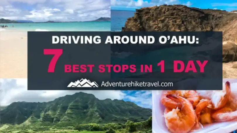 Driving-Around-O’ahu-7-Best-Stops-In-1-Day-Adventure-Hike-Travel