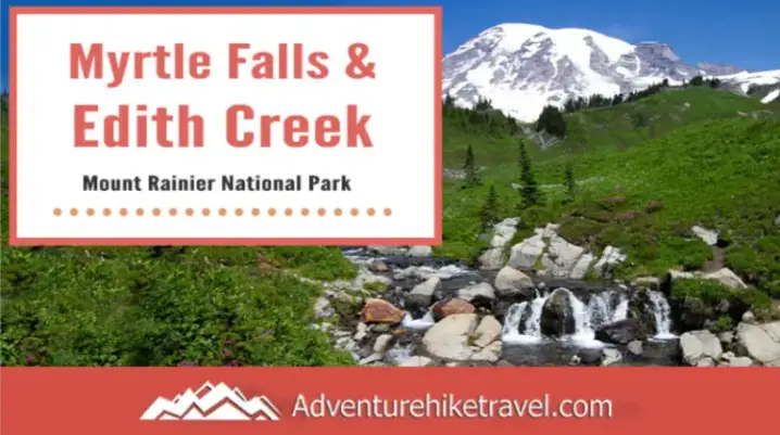 Myrtle Falls & Edith Creek – Paradise Mt. Rainier